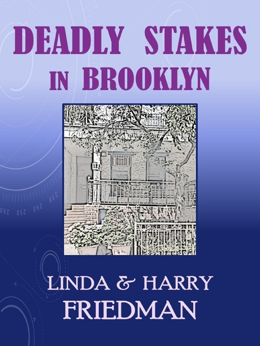 Title details for Deadly Stakes in Brooklyn by Linda Weiser Friedman - Available